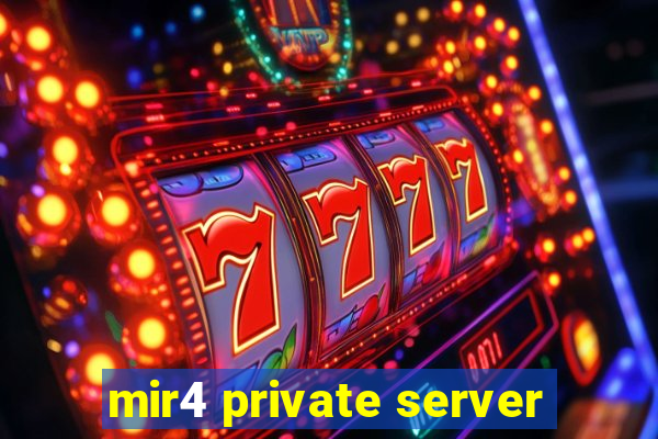 mir4 private server